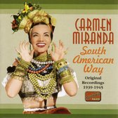 Carmen Miranda - South American Way (1939-1945) (CD)