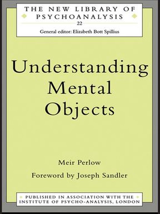 The New Library of Psychoanalysis - Understanding Mental Obj ... - cover