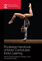 Routledge International Handbooks - Routledge Handbook of Motor Control and Motor Learning
