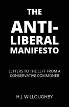 The Anti-Liberal Manifesto