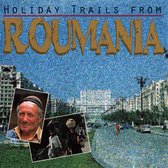 Holiday trails from Roumania