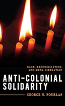 Explorations in Contemporary Social-Political Philosophy - Anti-Colonial Solidarity