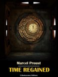 Marcel Proust's "In Search of Lost Time" Collection 7 - Time Regained