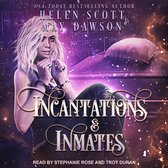 Incantations and Inmates Lib/E