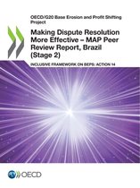 Making Dispute Resolution More Effective - MAP Peer Review Report, Brazil (Stage 2)