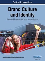 Brand Culture and Identity: Concepts, Methodologies, Tools, and Applications, VOL 3