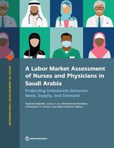 International Development in Focus-A Labor Market Assessment of Nurses and Physicians in Saudi Arabia