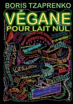 Vegane pour lait nul