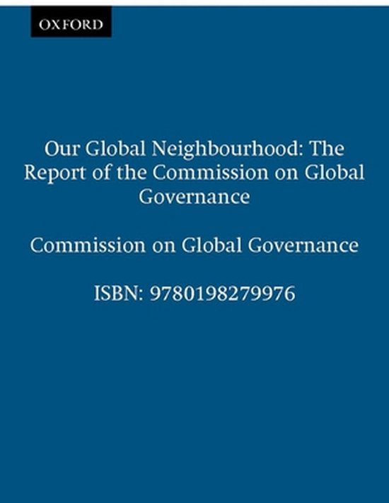 9780198279976 - Our Global Neighbourhood