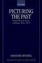 Oxford Historical Monographs- Picturing the Past
