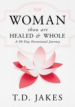 Woman, thou art Healed & Whole