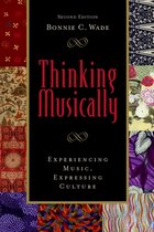 Thinking Musically Experiencing Music, Expressing Culture