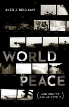World Peace And How We Can Achieve It