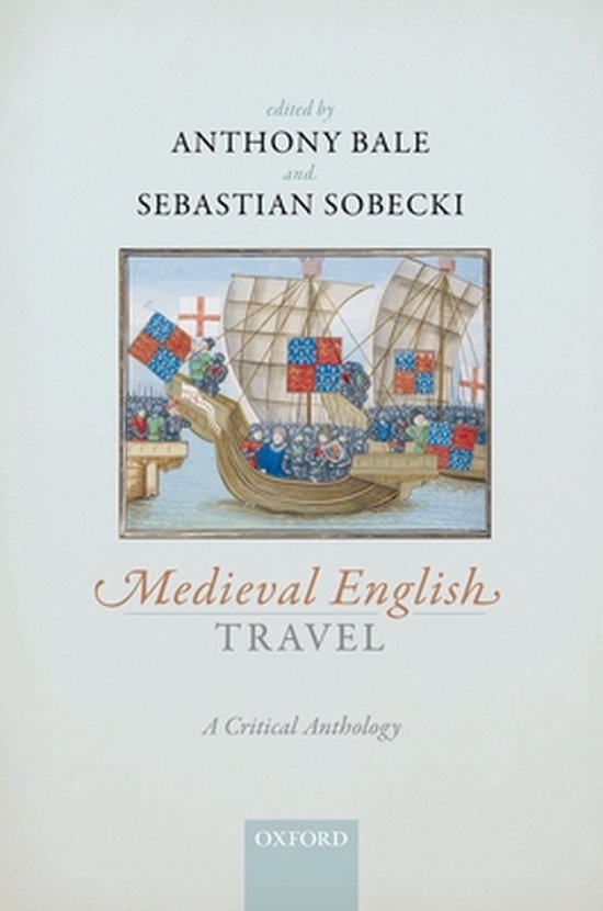 Medieval English Travel | 9780198733782 | Bale, Anthony | Boeken | bol.com