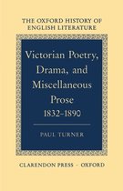 Victorian Poetry Drama and Miscellaneous Prose, 1832-1890