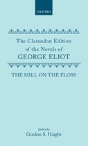 Clarendon Edition of the Novels of George Eliot-The Mill on the Floss