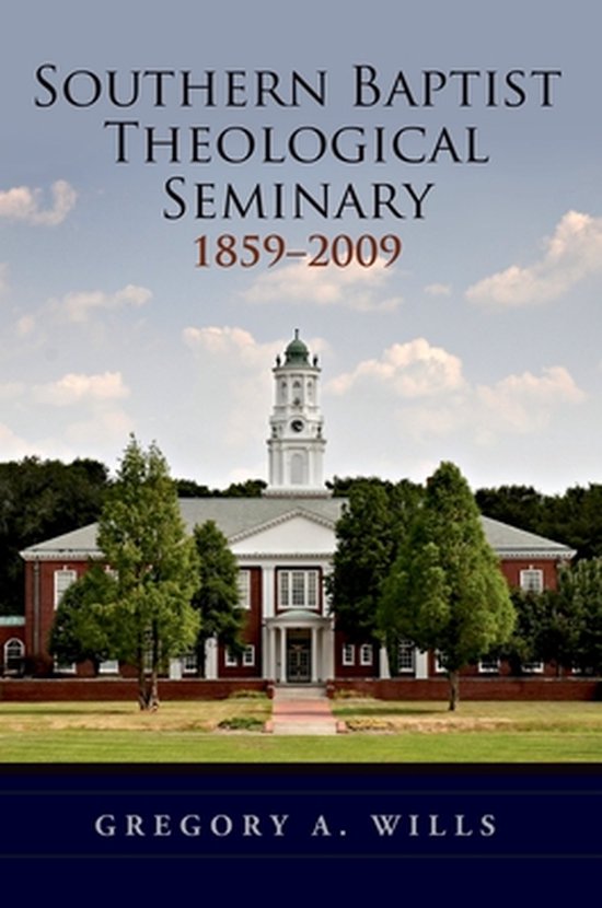 ISBN Southern Baptist Seminary 1859-2009, Anglais, Couverture rigide, 592 pages