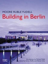 Images Monographs- Moore Ruble Yudell Building in Berlin