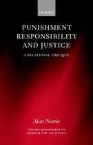 Oxford Monographs on Criminal Law and Justice- Punishment, Responsibility, and Justice