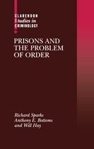 Clarendon Studies in Criminology- Prisons and the Problem of Order