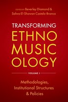 Transforming Ethnomusicology Volume I