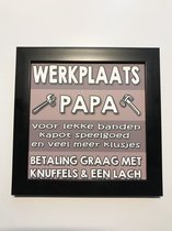 Tekstbord / Wandbord / Werkplaats papa / Verjaardag / Cadeau / Woondecoratie / Bruin / Fotolijst / Vaderdag