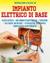 Miniguide fai da te - Impianto elettrico di base