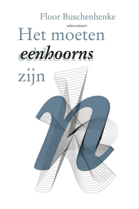 Cover van het boek 'Het moeten eenhoorns zijn'