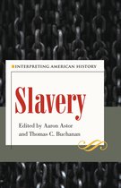 Interpreting American History - Slavery