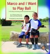 Finding My Way series - Marco and I Want To Play Ball