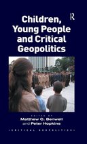 Critical Geopolitics - Children, Young People and Critical Geopolitics