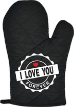 Ovenwant zwart I Love You Forever | Valentijn cadeau vrouw man | Valentijnsdag voor mannen vrouwen | Valentijn cadeautje voor hem haar