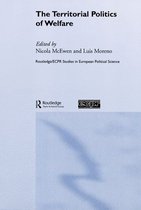 Routledge/ECPR Studies in European Political Science - The Territorial Politics of Welfare