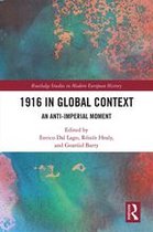 Routledge Studies in Modern European History - 1916 in Global Context
