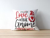 Valentijn Kussen met tekst: love the gnome you're with | Valentijn cadeau | Valentijn decoratie | Grappige Cadeaus | Geschenk | Sierkussen
