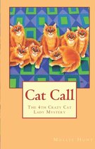 Crazy Cat Lady Mystery- Cat Call
