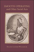 SUNY series in Multiethnic Literatures- Smooth Operating and Other Social Acts