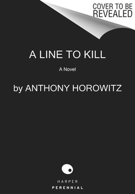 A Hawthorne and Horowitz Mystery-A Line to Kill - cover