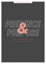 Presence and Purpose Teen Girls' Devotional