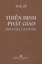 ThiỀn ĐỊnh PhẬt Giáo KhỞi Nguyên VÀ Ảnh HƯỞng