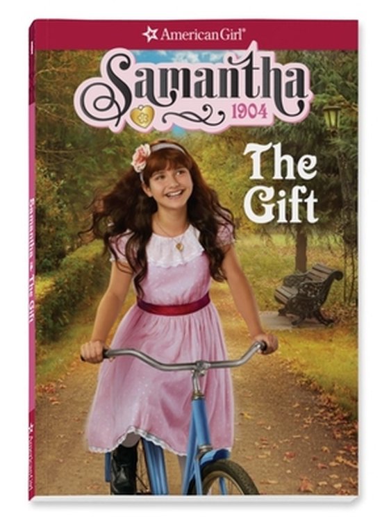 American Girl(r) Historical Characters- Samantha: The Gift