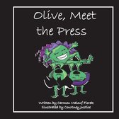 Olive, Meet the Press