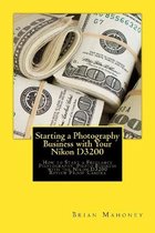 Starting a Photography Business with Your Nikon D3200