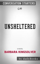 Unsheltered: A Novel by Barbara Kingsolver Conversation Starters