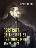 Classics To Go - Portrait of the Artist as a Young Man