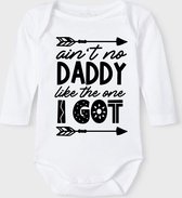 Baby Rompertje met tekst 'Aint no daddy like the one i got' | Lange mouw l | wit zwart | maat 50/56 | cadeau | Kraamcadeau | Kraamkado