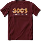 2003 Limited Edition T-Shirt | Goud - Zilver | Grappig Verjaardag en Feest Cadeau Shirt | Dames - Heren - Unisex | Tshirt Kleding Kado | - Burgundy - M