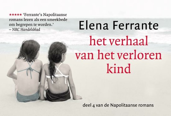 Het verhaal van het verloren kind, Elena Ferrante | 9789049807207