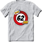 62 Jaar Hoera Verkeersbord T-Shirt | Grappig Verjaardag Cadeau | Dames - Heren | - Licht Grijs - Gemaleerd - M
