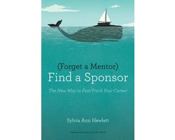 Forget a Mentor, Find a Sponsor